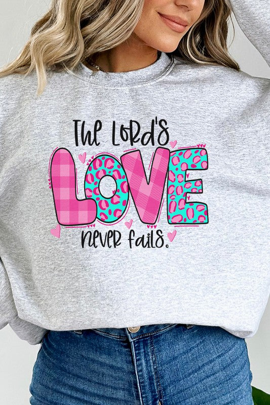 Valentines Day Lords Love Never Fails Sweatshirt